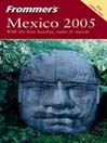 Frommer's® Mexico 2005